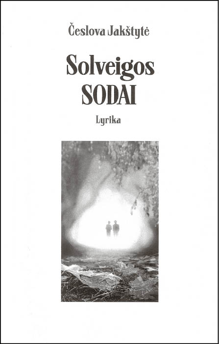 Visai neseniai išėjo nauja Česlovos Jakštytės poetinės lyrikos knyga „Solveigos sodai“. Ją išleido leidykla „Piko valanda“.